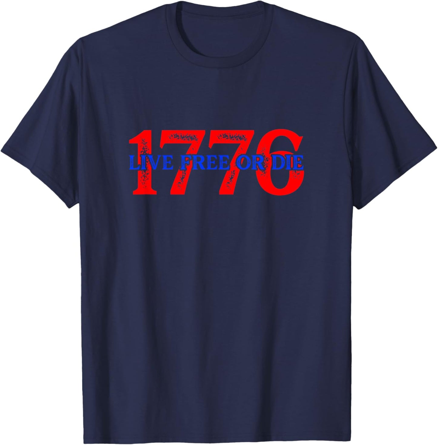 1776 Live Free Or Die Funny T-Shirt - T-Shirt | Navy