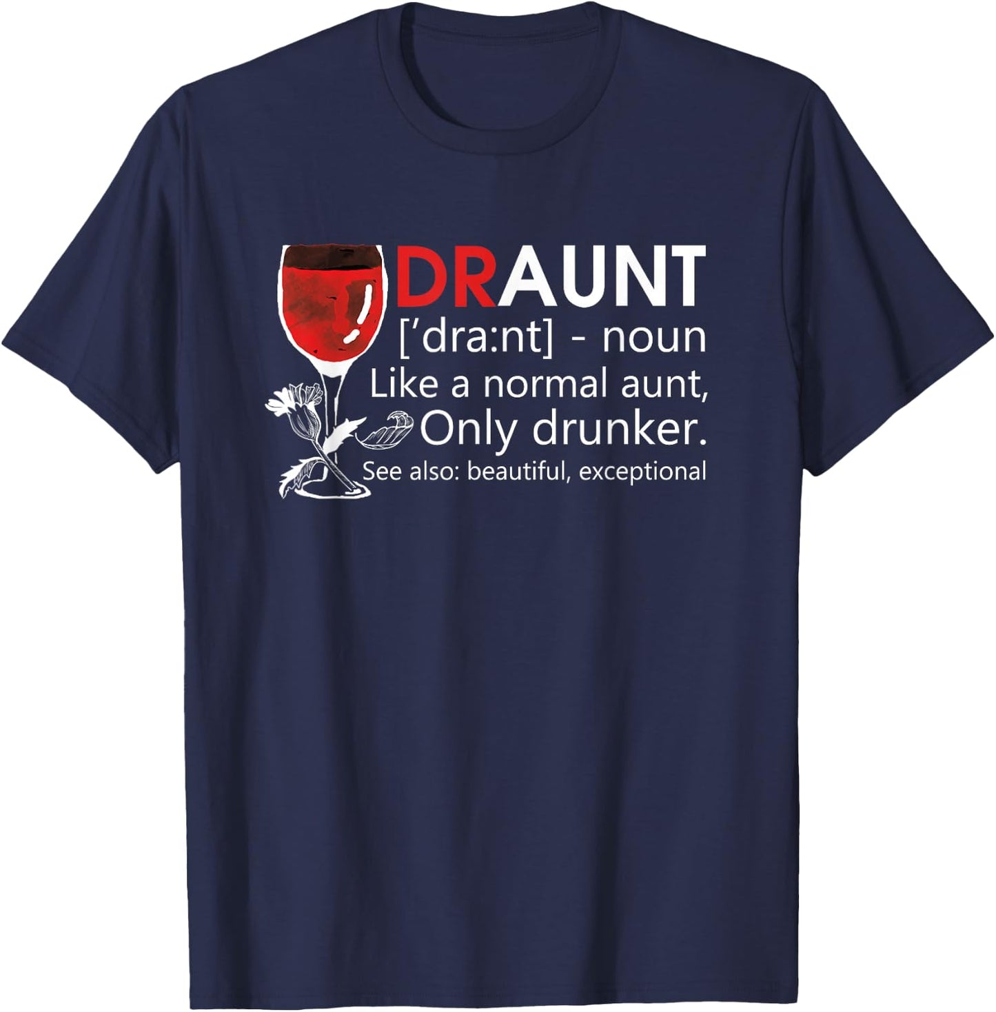 Funny Drunk Aunt Definition Drink Wine Lover T-Shirt - T-Shirt | Navy