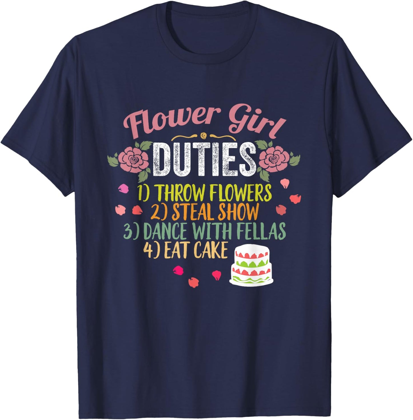 Flower Girl Duties Throw Flowers Funny Wedding T-Shirt - T-Shirt | Navy