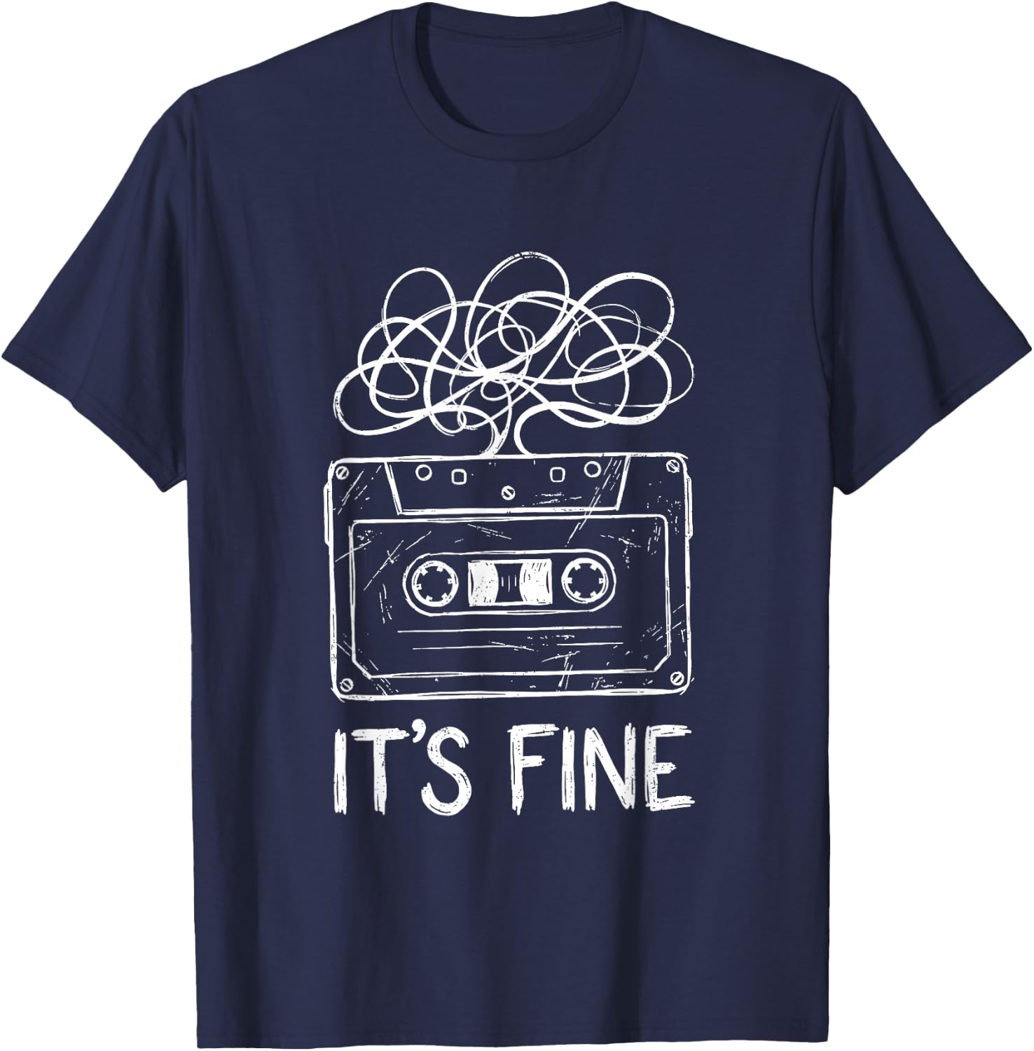 It's Fine Funny Cassette Tape Humor 80s 90s Nostalgic Music T-Shirt - T-Shirt | Navy