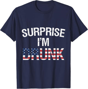 Surprise I'm Drunk Funny Patriotic Drinking Women Men T-Shirt - T-Shirt | Navy