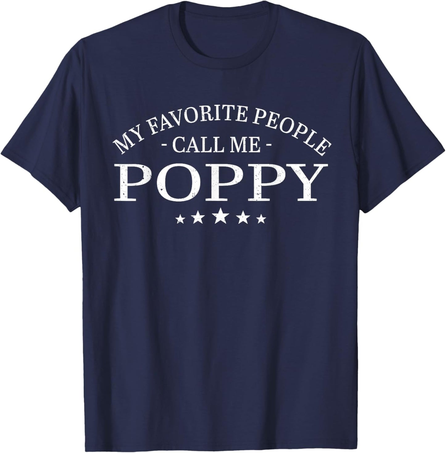 My Favorite People Call Me Poppy Family Matching T-Shirt - T-Shirt | Navy