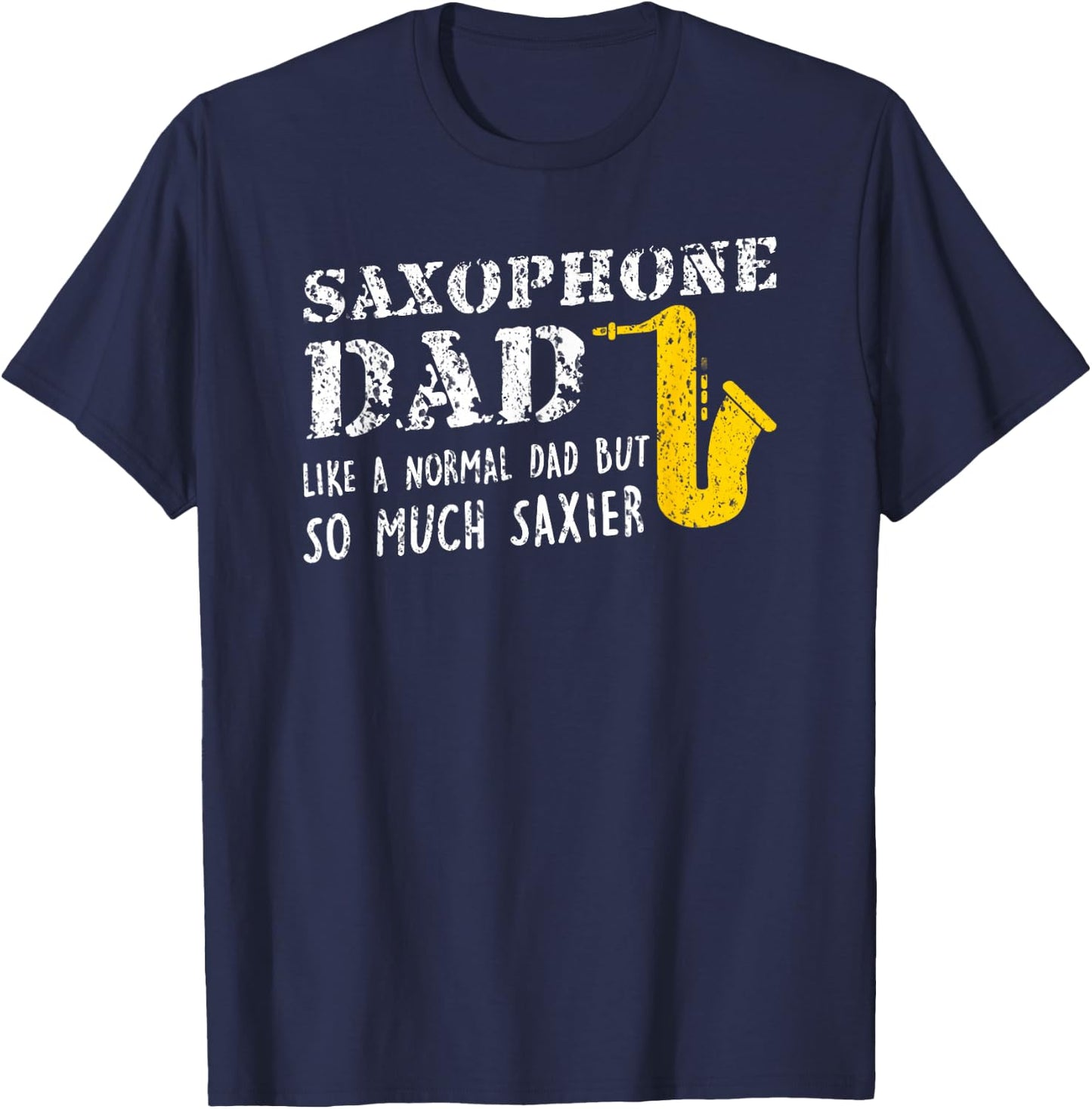 Marching Band Saxophone Funny Dad T-Shirt - T-Shirt | Navy