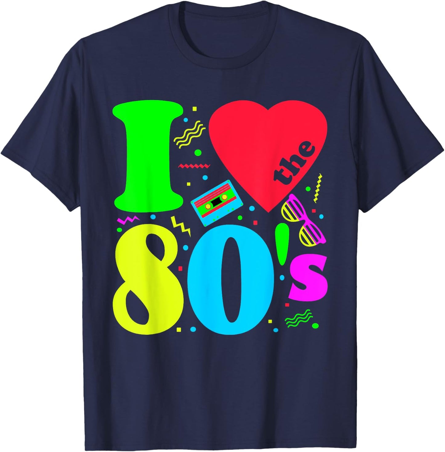I love The 80'S 80's 90's costume Party T-Shirt - T-Shirt | Navy