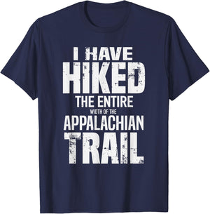 Hiked The Entire (Width Of The) Appalachian Trail T-Shirt - T-Shirt | Navy