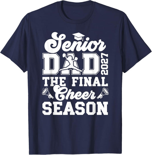 Cheer Senior Dad 2027 Proud Cheerleading Senior Dad 2027 T-Shirt - T-Shirt | Navy