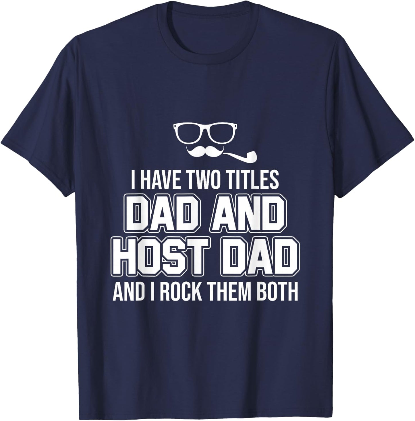 Foreign Host Family Dad Father Title Exchange Student Gift T-Shirt - T-Shirt | Navy