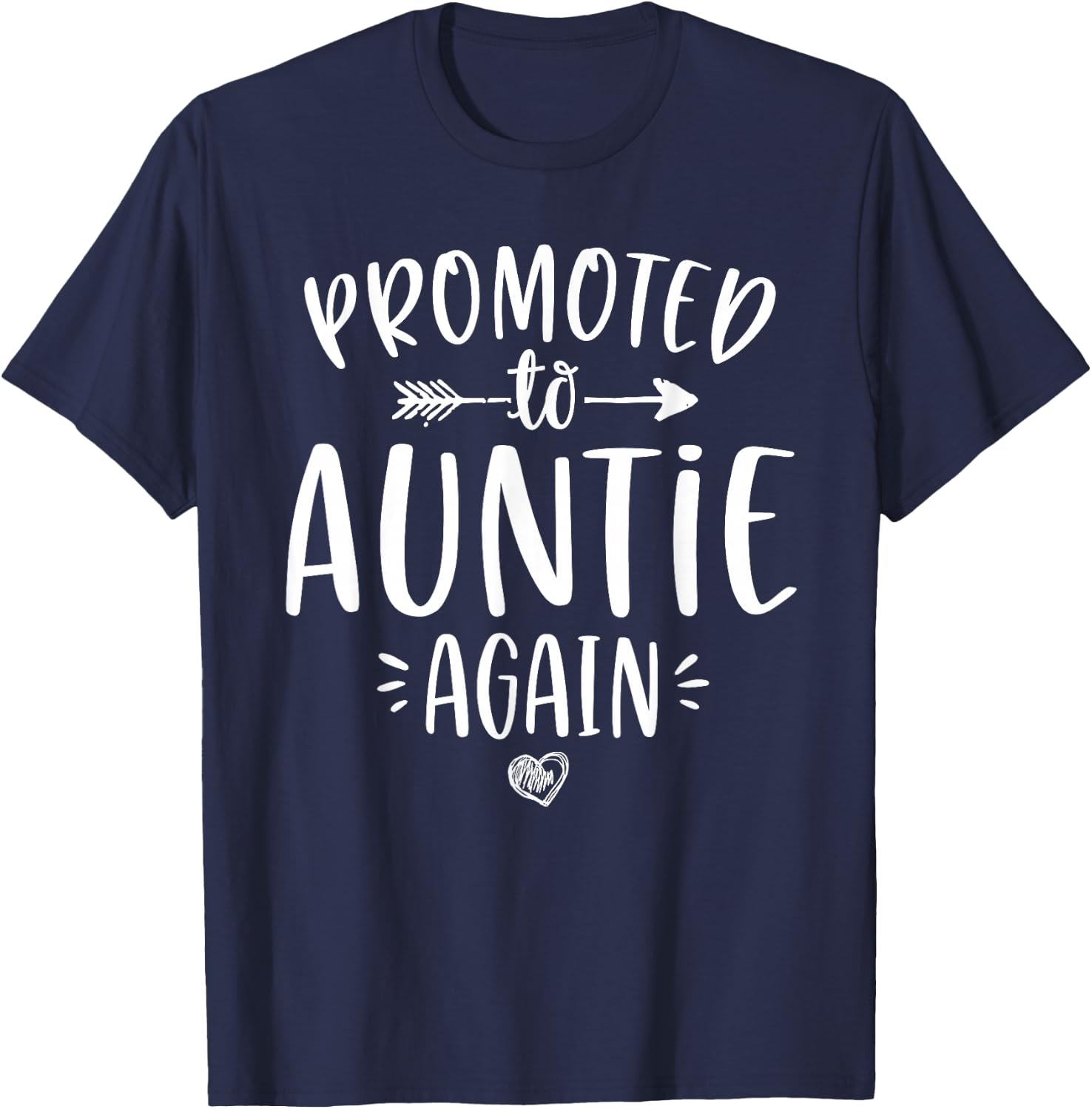 Promoted to Auntie Again New Aunt To Be Gift Sister T-Shirt - T-Shirt | Navy