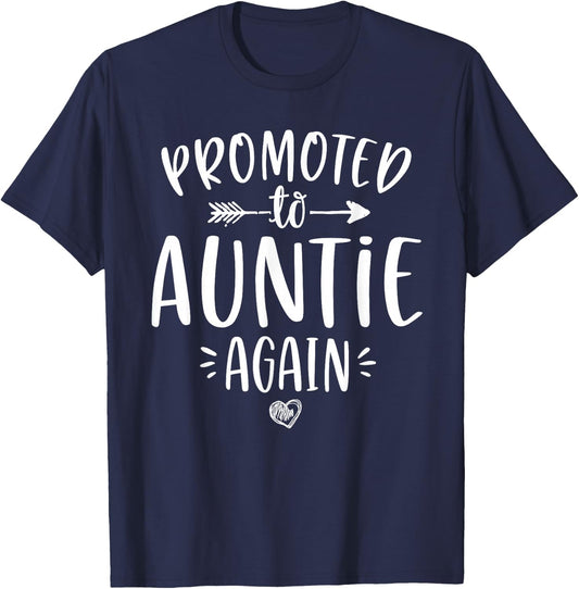 Promoted to Auntie Again New Aunt To Be Gift Sister T-Shirt - T-Shirt | Navy