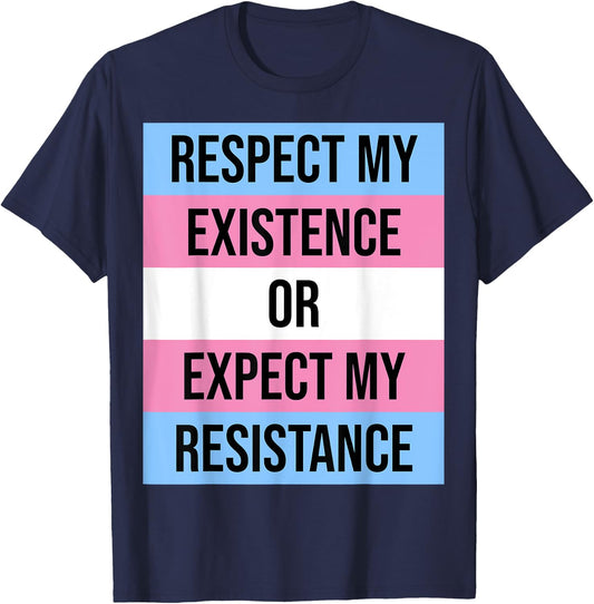 Transgender Flag "Respect Existence Expect Resistance" T-Shirt - T-Shirt | Navy