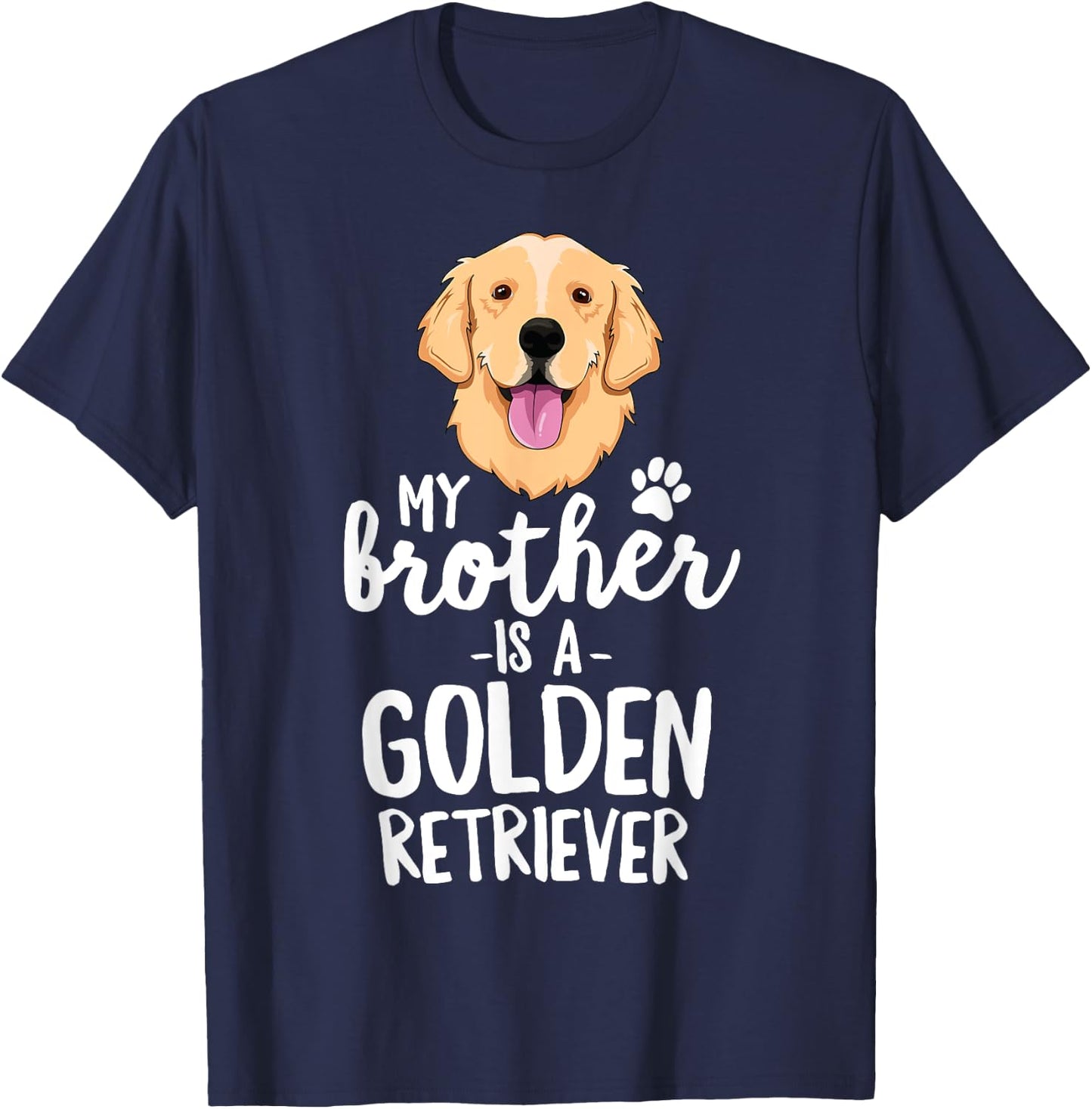 My Brother Is A Golden Retriever Kid Dog Family Pet T-Shirt - T-Shirt | Navy