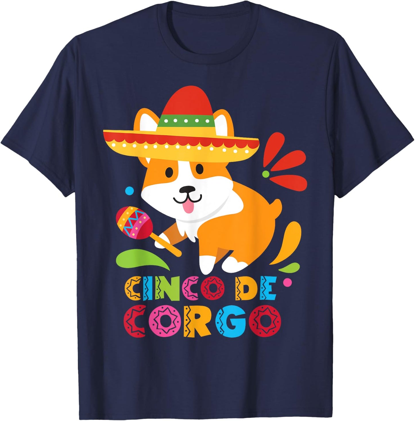 Cinco De Mayo Shirt Funny Mexican Corgi Cute Dog Lover Corgo T-Shirt - T-Shirt | Navy