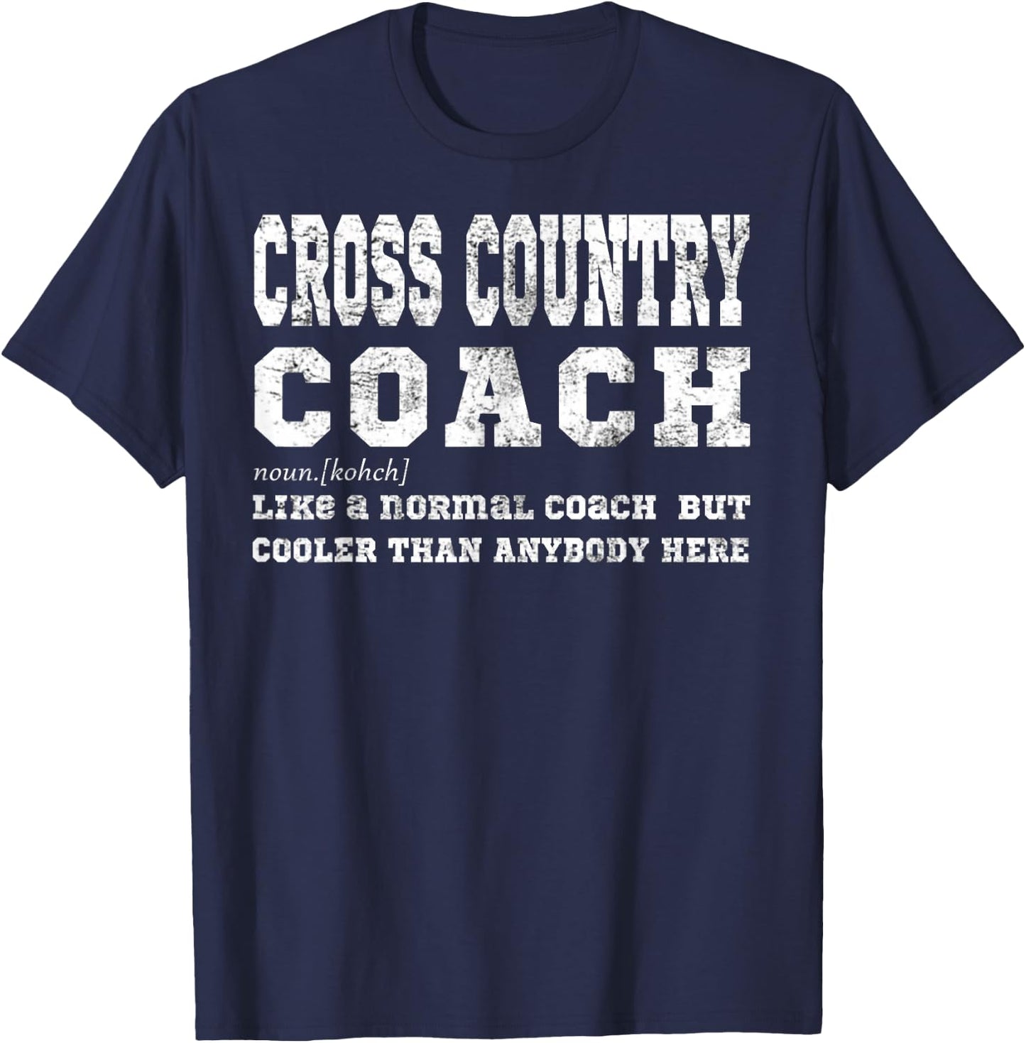 Funny Cross Country Coach Sports Coaching Definition Gift T-Shirt - T-Shirt | Navy