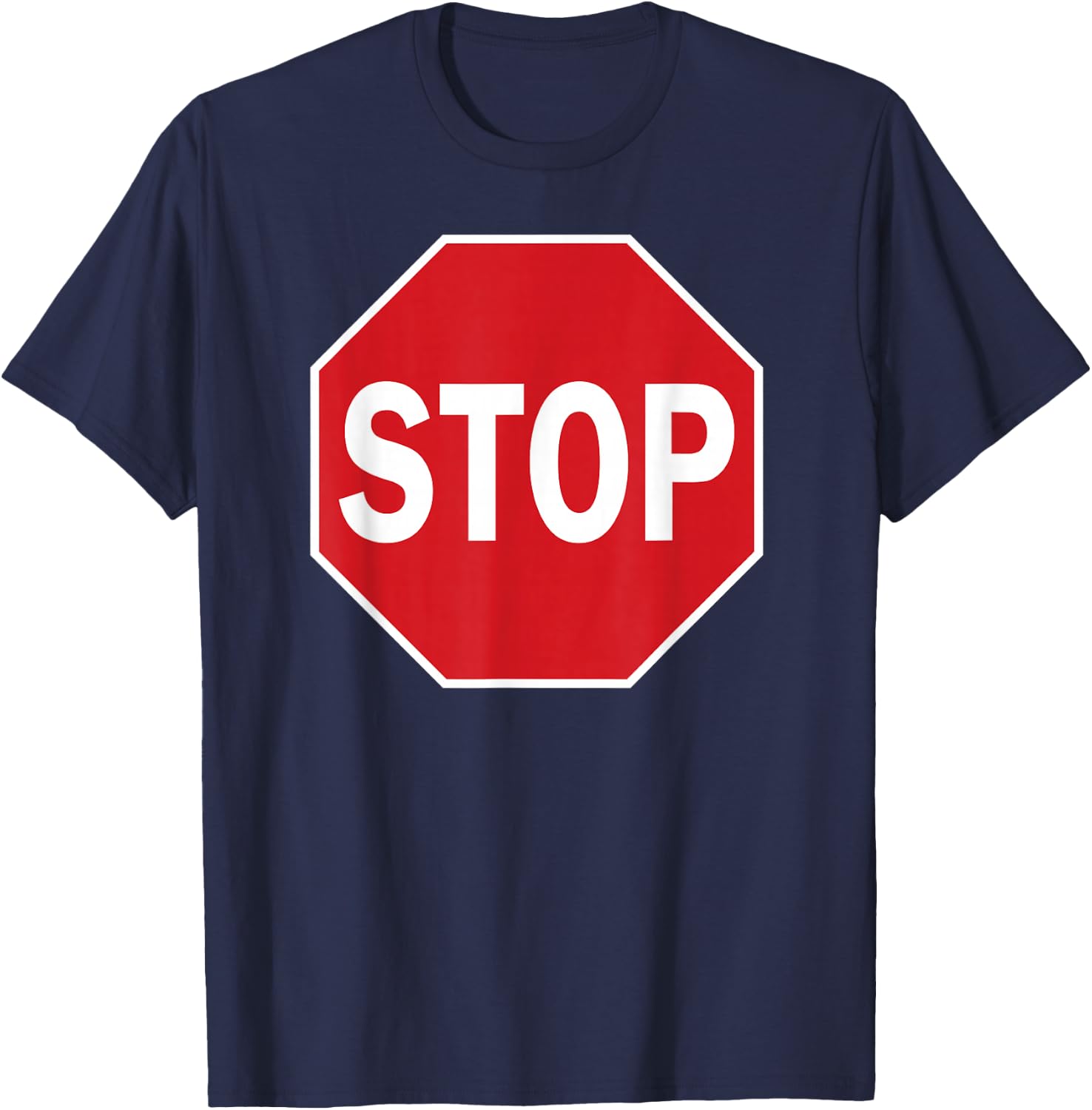 Stop Sign Gift Novelty Road Signs Halloween Outfit T-Shirt - T-Shirt | Navy