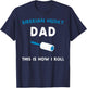 Siberian Husky Dad This Is How I Roll Funny Puppy Dog Gift T-Shirt - T-Shirt | Navy