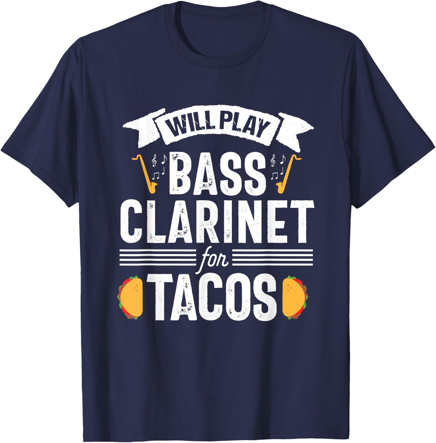 Bass Clarinet Player Funny Tacos Music Instrument T-Shirt - T-Shirt | Navy