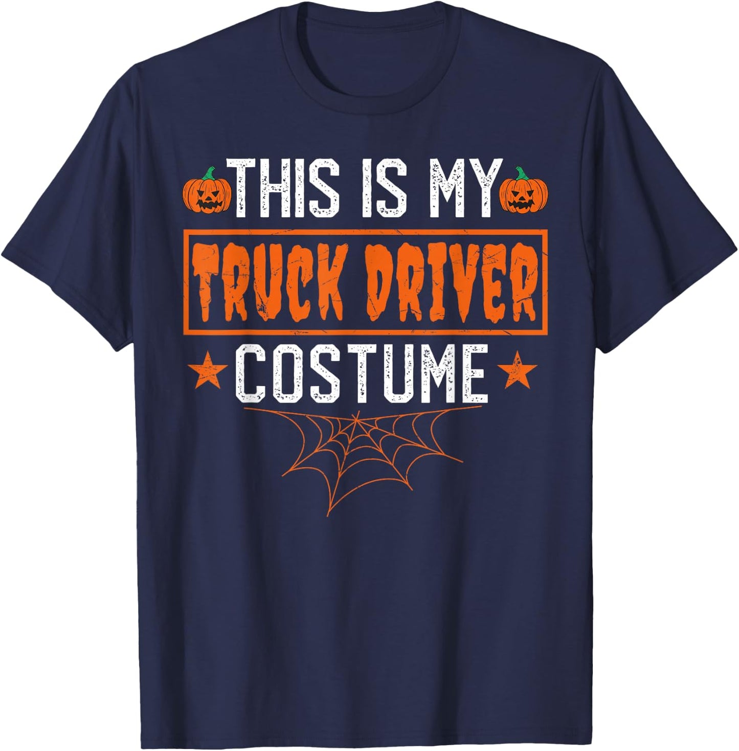 This Is My Truck Driver Costume Funny Halloween T-Shirt - T-Shirt | Navy