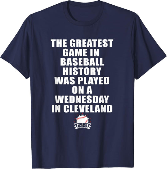 Greatest Game In Baseball Was On A Wednesday In Cleveland T-Shirt - T-Shirt | Navy