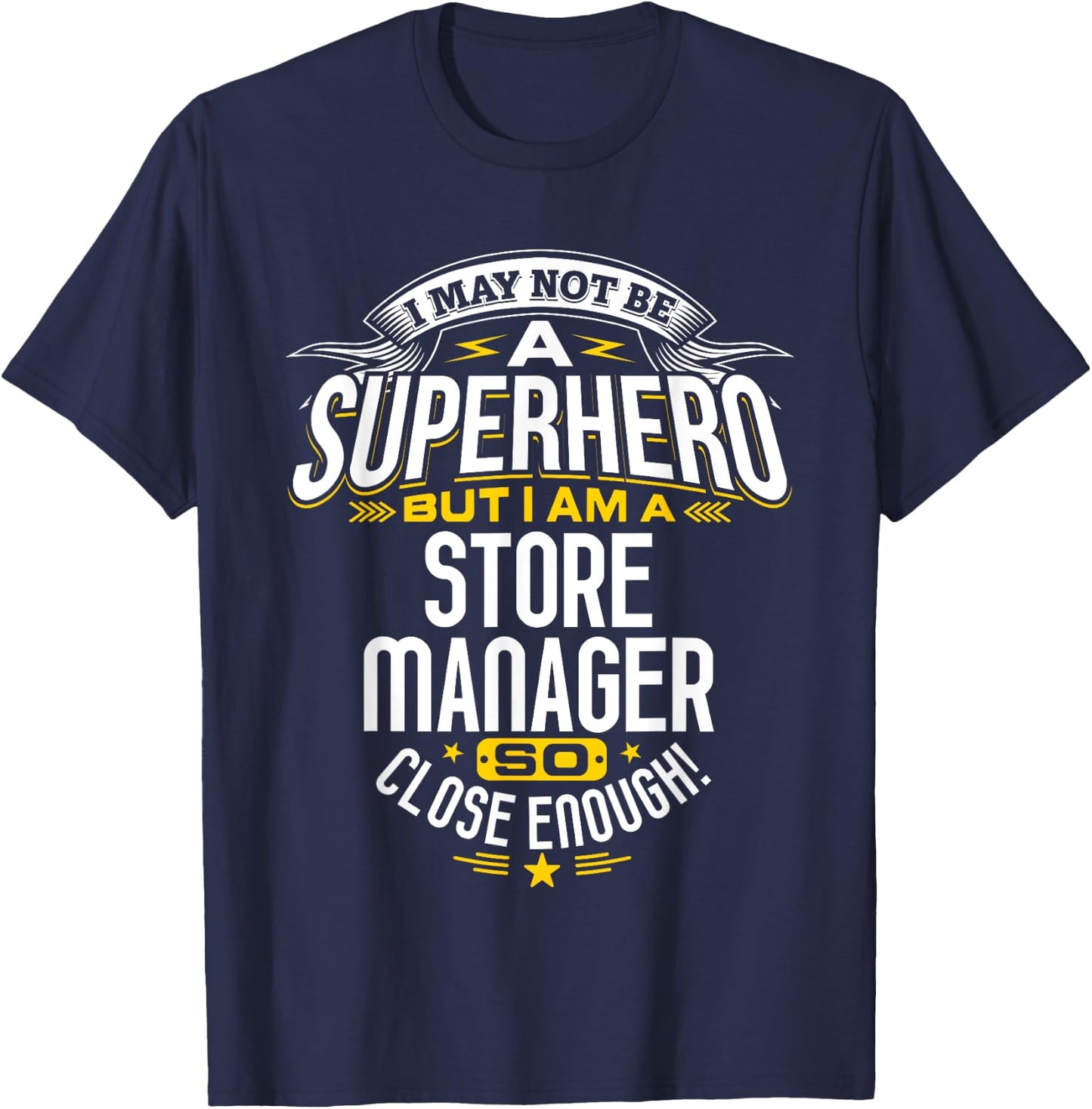 Store Manager Superhero Gifts Idea Managers & Bosses T-Shirt - T-Shirt | Navy