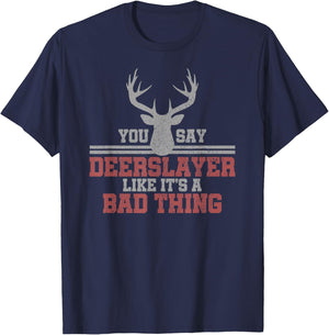 Deer Hunting - Deerslayer Funny Bowhunting Gift T-Shirt - T-Shirt | Navy