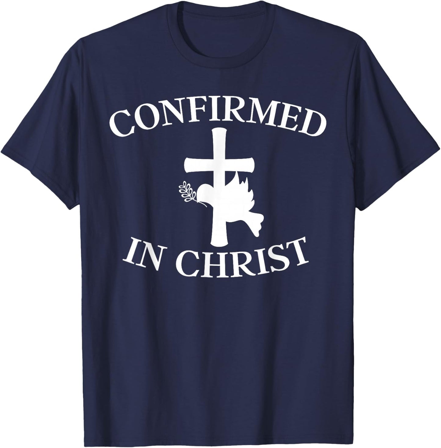 Confirmation Shirt - Confirmed In Christ Cross With Dove T-Shirt - T-Shirt | Navy