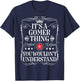Gomer Name Its A Gomer Thing You Wouldn't Understand T-Shirt - T-Shirt | Navy