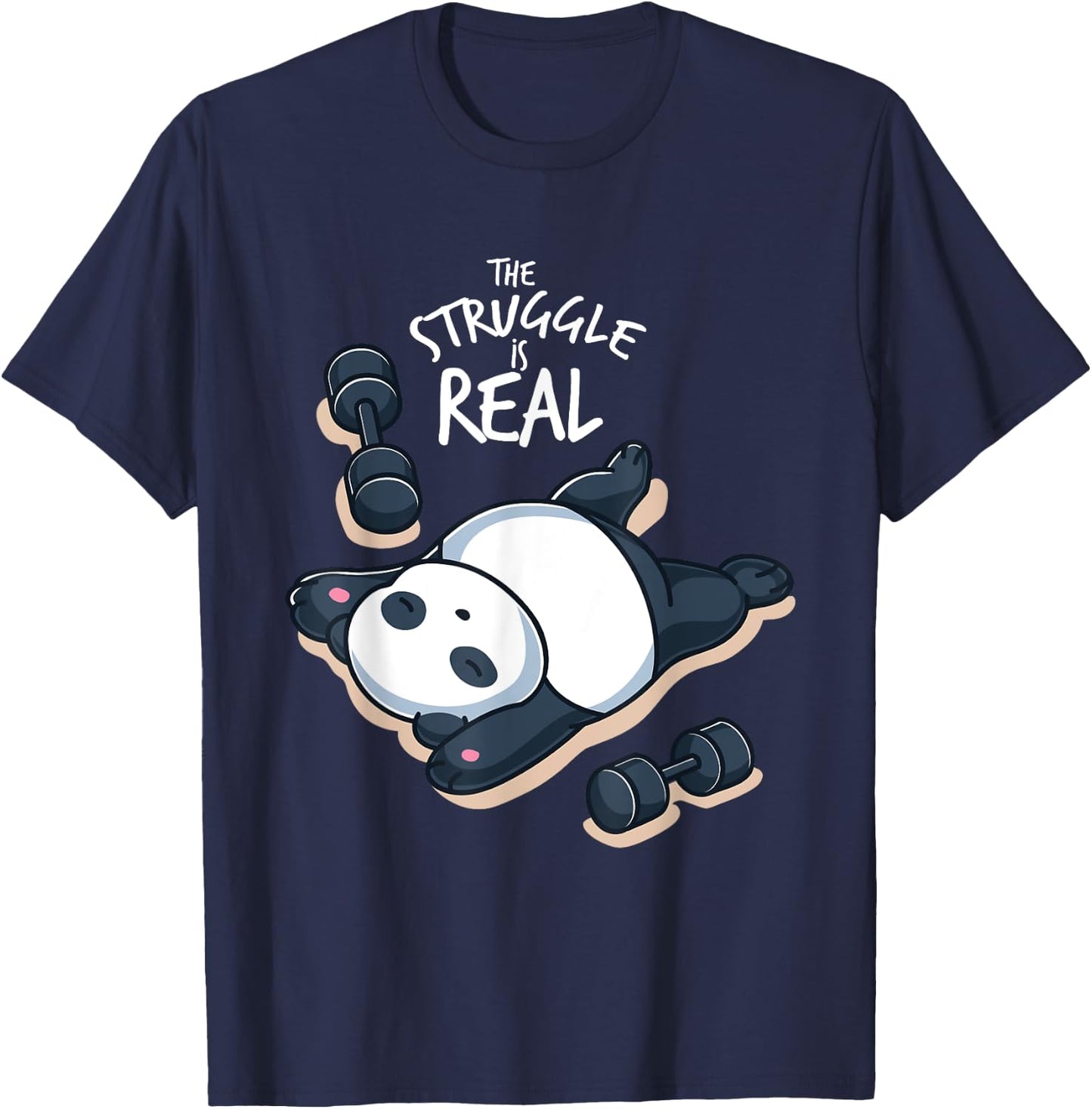 The Struggle Is Real Gym Workout Muscle Fit Panda Bear Panda T-Shirt - T-Shirt | Navy