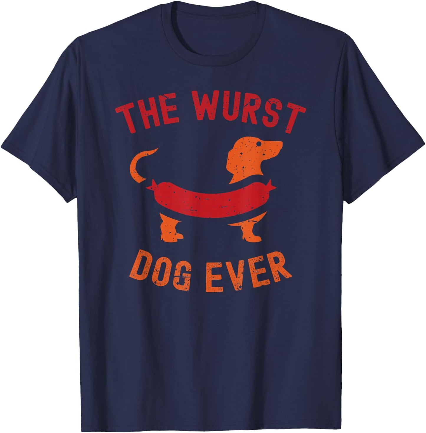 The Wurst Dog Ever Funny Sausage Dog Oktoberfest T Dachshund T-Shirt - T-Shirt | Navy