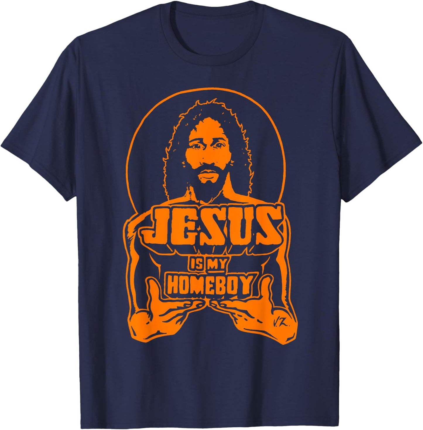 Jesus Is My Homeboy Military Green with orange t shirt T-Shirt - T-Shirt | Navy
