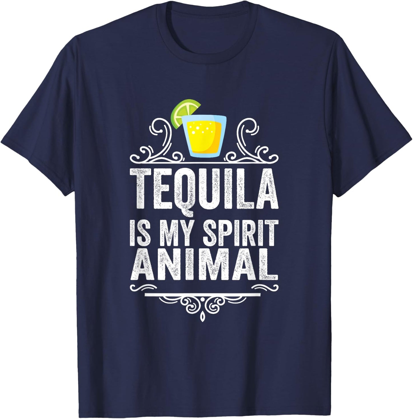 Tequila Is My Spirit Animal Funny Alcohol Drinking Sarcastic T-Shirt - T-Shirt | Navy