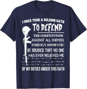 I Once Took A Solemn Oath To Defend The Constitution T Shirt T-Shirt - T-Shirt | Navy
