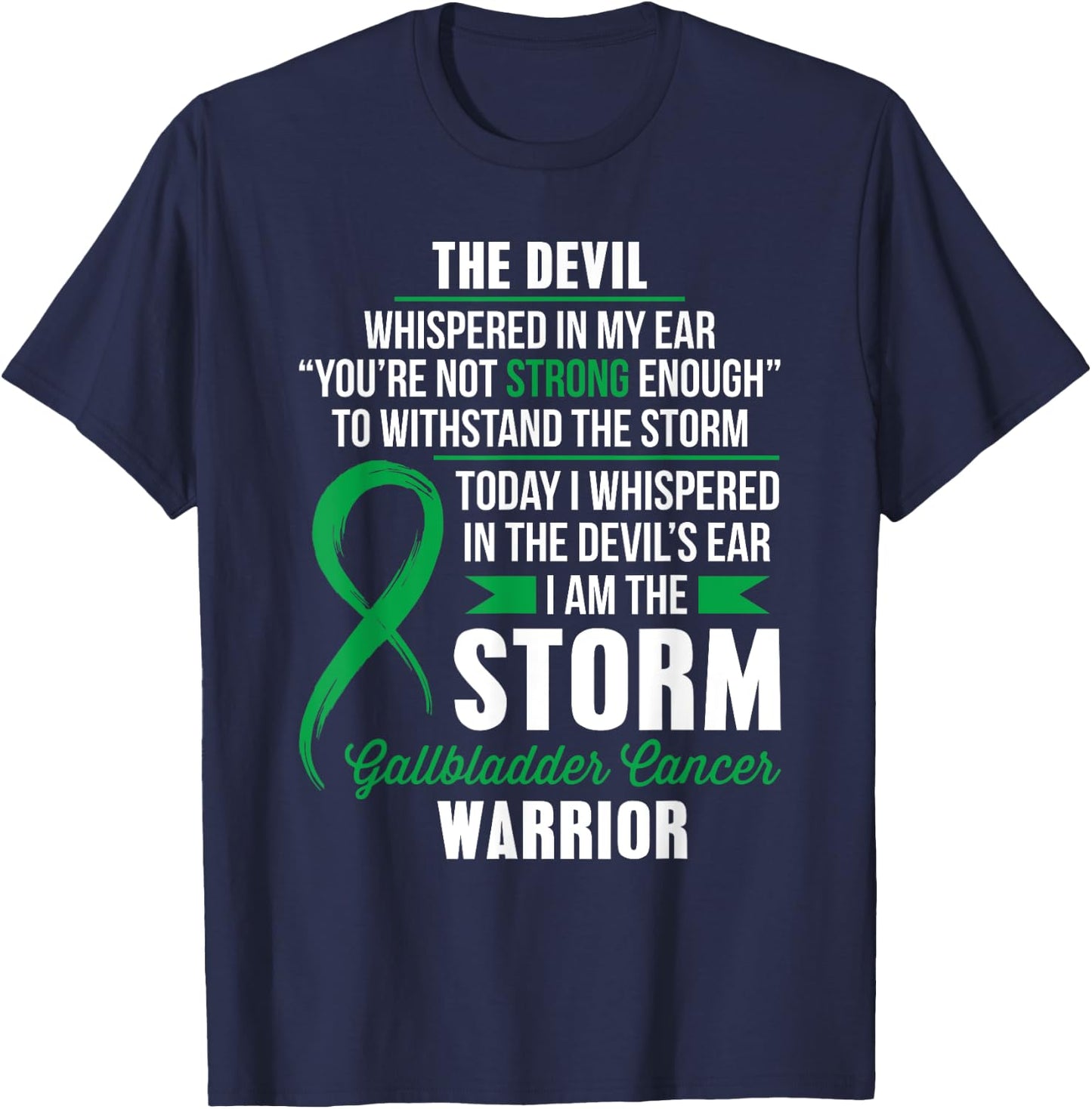 Gallbladder Cancer Warrior - I am the Storm T-Shirt - T-Shirt | Navy