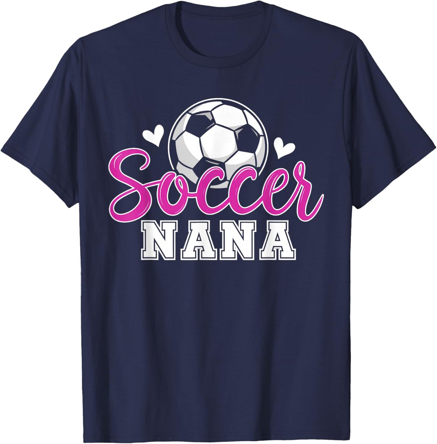 Soccer Nana Grandma Women Mother's Day Nana Soccer Player T-Shirt - T-Shirt | Navy