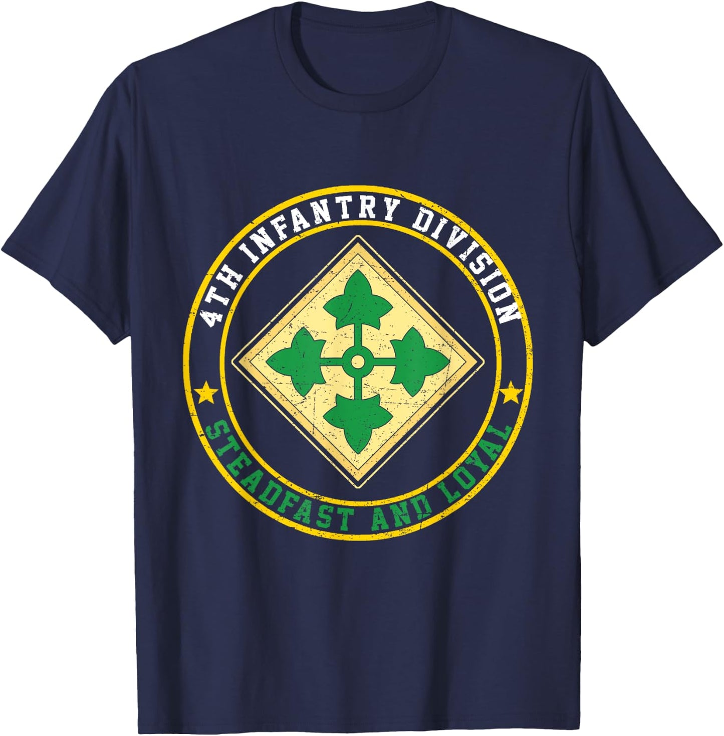 Proud 4th Infantry Division US Veteran Steadfast & Loyal T-Shirt - T-Shirt | Navy