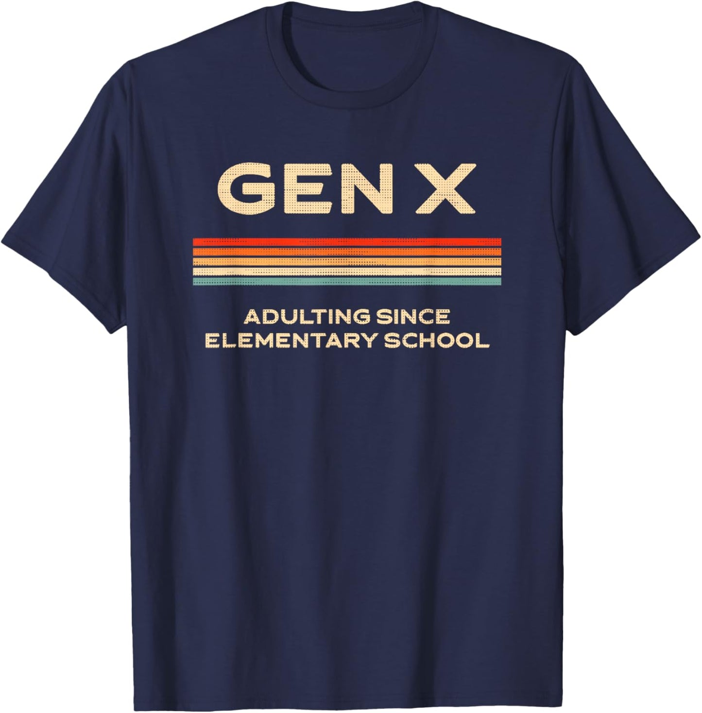 Funny Gen X Adulting Since Elementary School T-Shirt - T-Shirt | Navy
