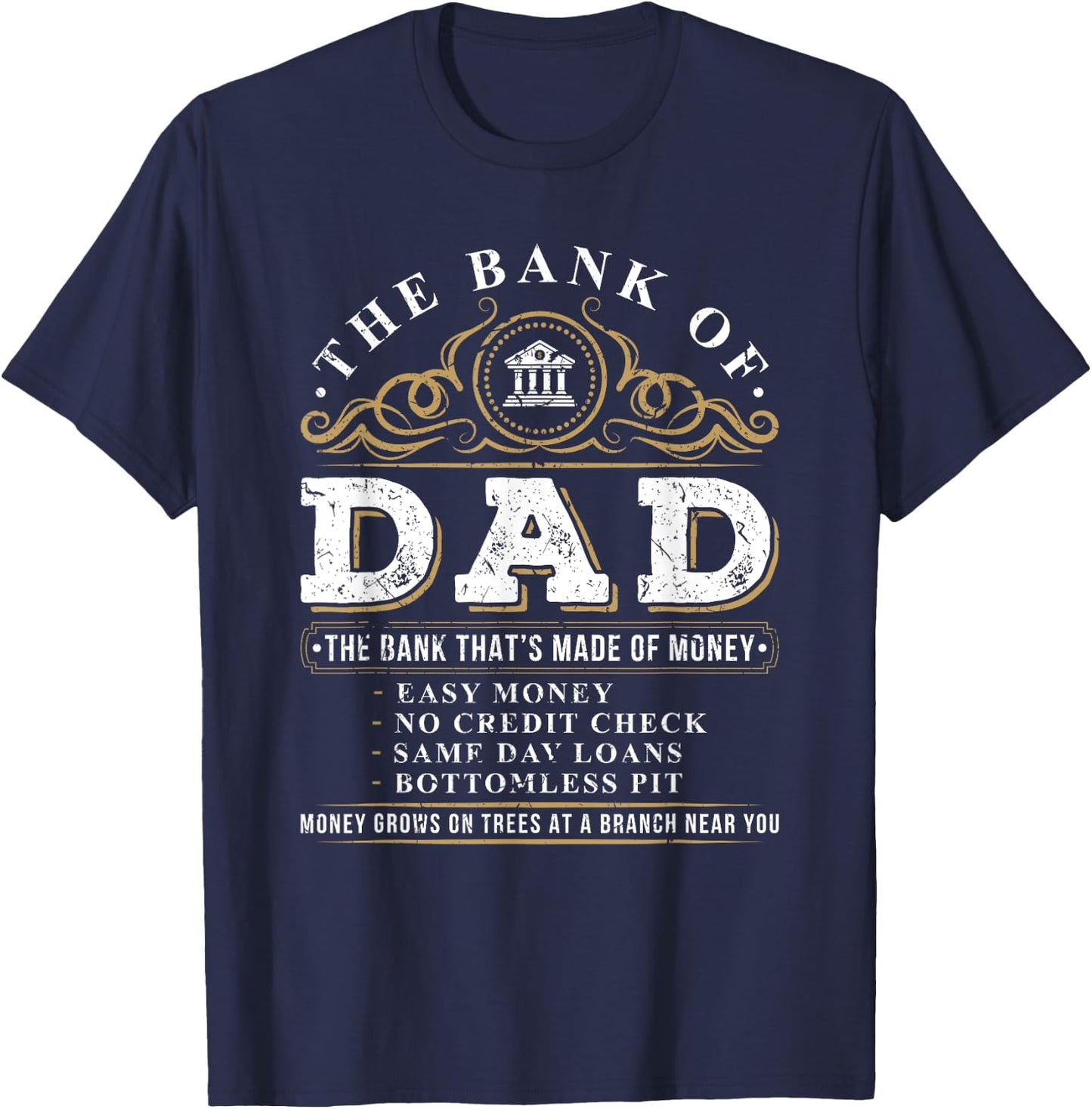 The Bank of Dad Funny Father's Day College Tuition Student T-Shirt - T-Shirt | Navy