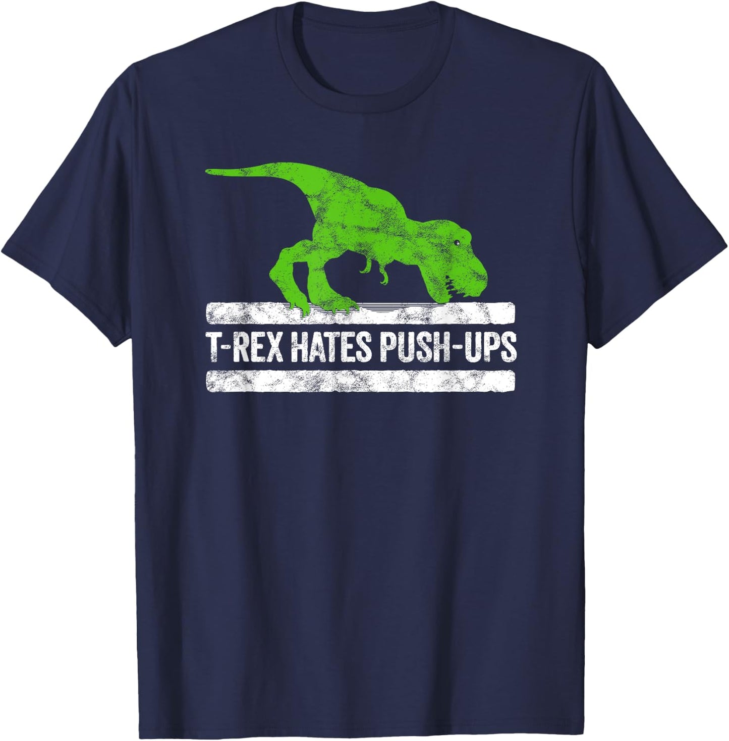Cool Graphic T-Rex hates Push-Ups Dinosaur Funny Gym T-Shirt - T-Shirt | Navy