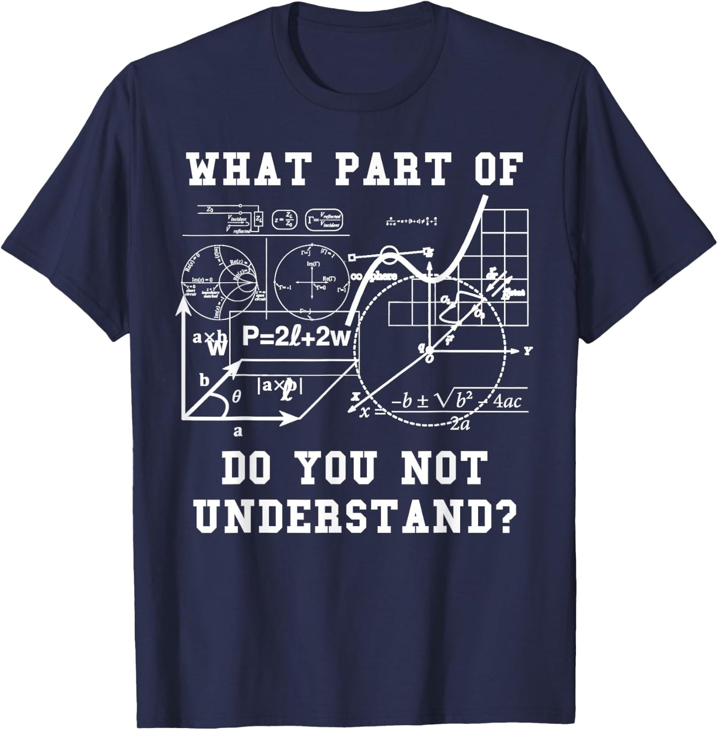 Funny Engineer Shirt - What Part Do You Not Understand? T-Shirt - T-Shirt | Navy