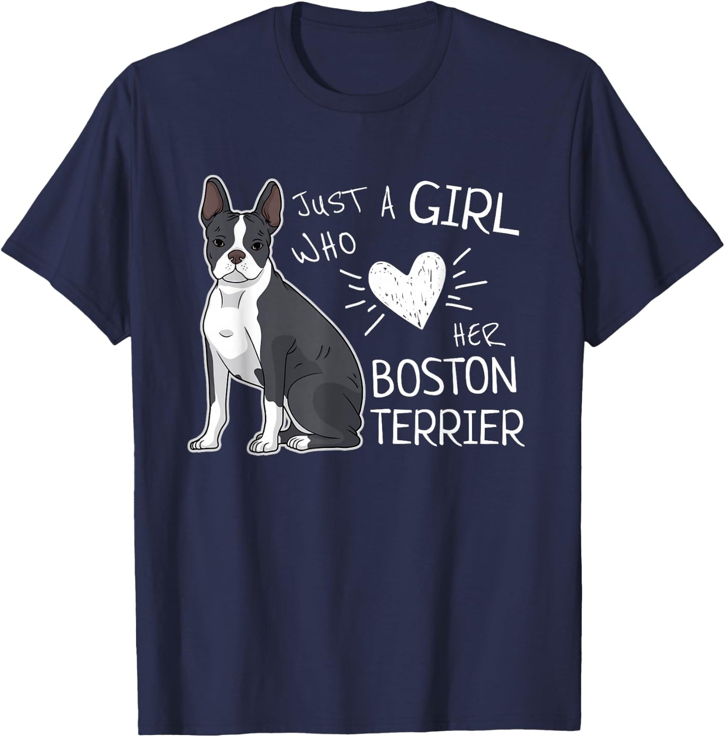 Just A Girl Who Loves Her Boston Terrier Puppy Love T-Shirt - T-Shirt | Navy