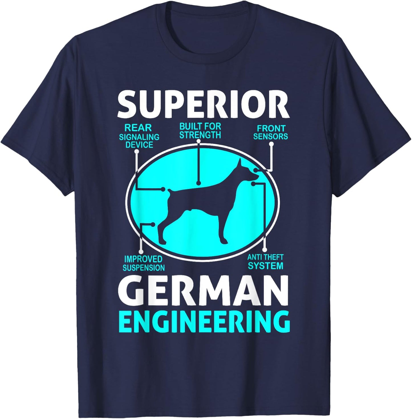 Superior German Engineering - Doberman Pinscher T-Shirt - T-Shirt | Navy