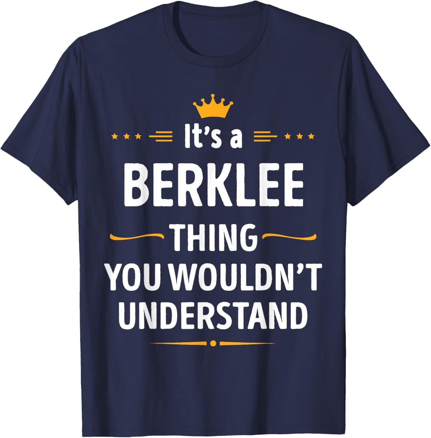 Inked Creation - Its a BERKLEE Thing You Wouldn't Understand T-Shirt - T-Shirt | Navy