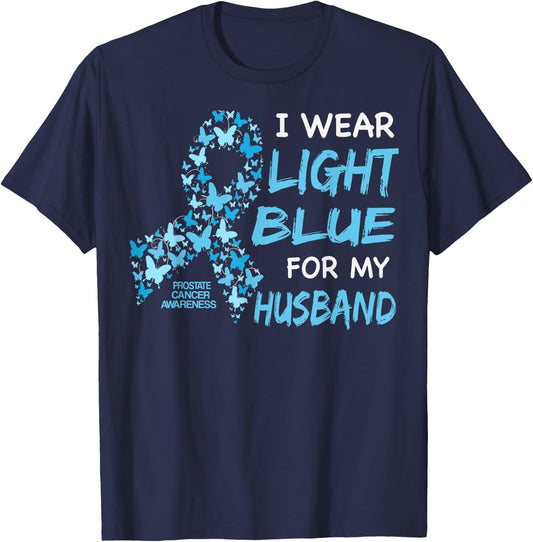 I WEAR LIGHT BLUE FOR MY HUSBAND - Prostate cancer awareness T-Shirt - T-Shirt | Navy
