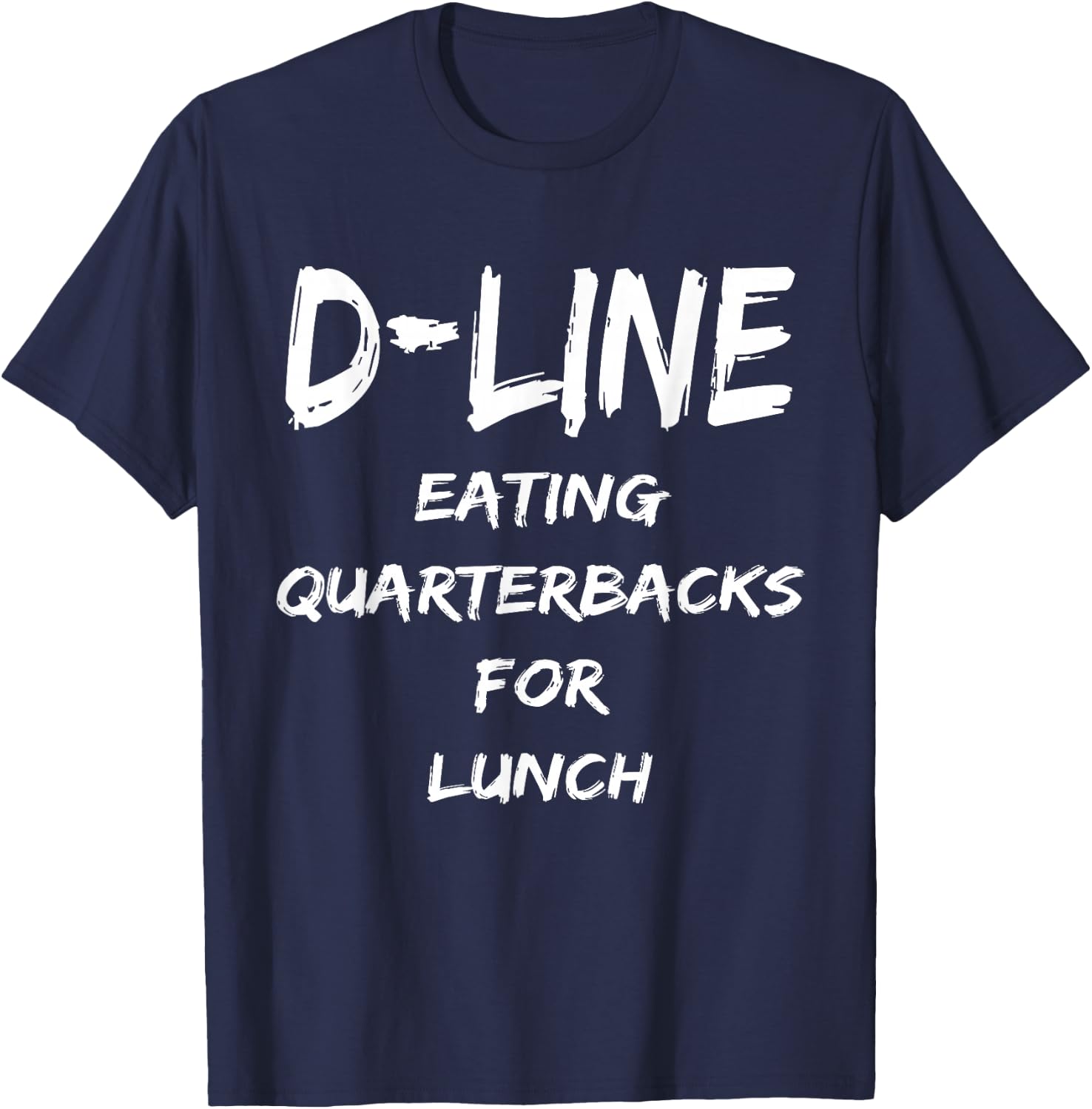 D Line Eating Quarterbacks Defensive Lineman Football Shirt T-Shirt - T-Shirt | Navy