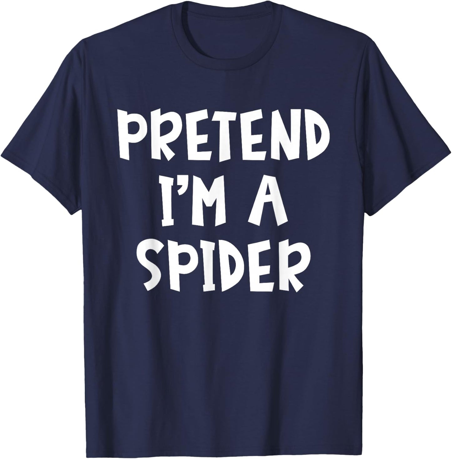 Pretend I'm A Spider Matching Costume Lazy Easy Halloween T-Shirt - T-Shirt | Navy