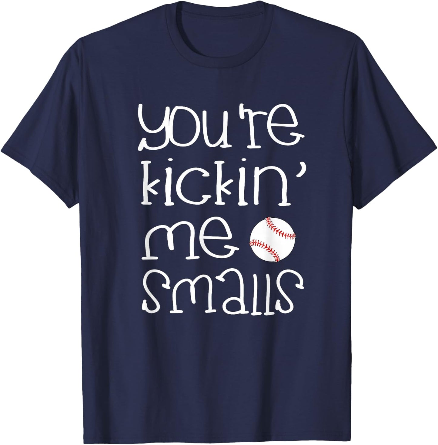 Funny Pregnant T Shirt - You're Kicking Me Smalls Baseball T-Shirt - T-Shirt | Navy
