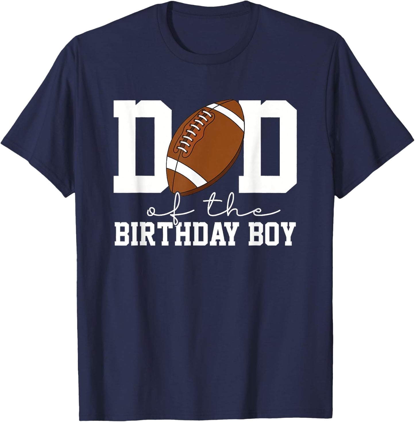 Dad of the Birthday Boy Football Lover First Birthday Party T-Shirt - T-Shirt | Navy