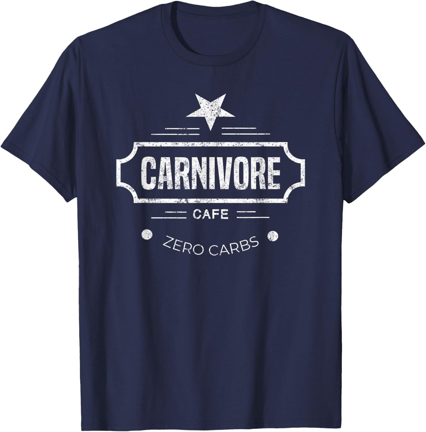 Carnivore Cafe Zero Carbs Workout Novelty Gift T-Shirt - T-Shirt | Navy