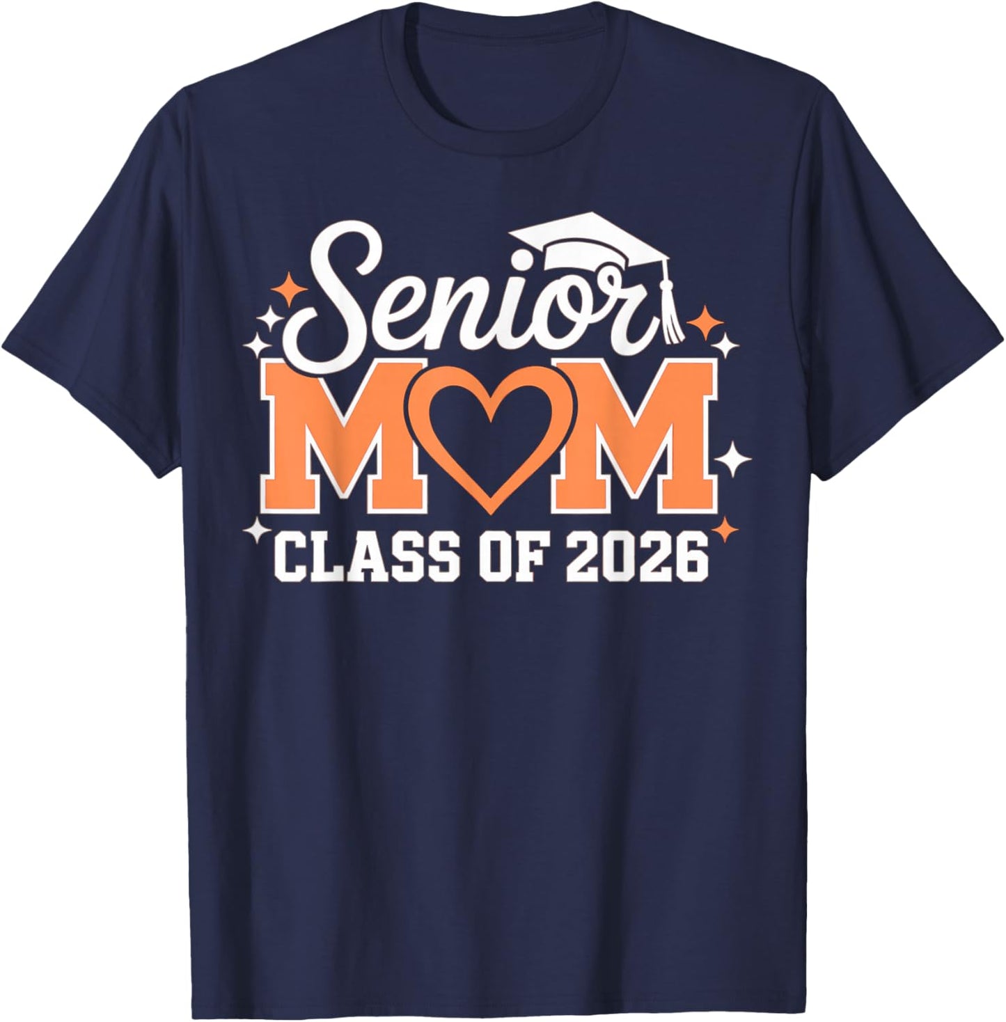 Senior Mom Class 2026 Heart Son Daughter Orange Graduation T-Shirt - T-Shirt | Navy