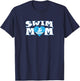 Swim Mom Heart Shaped Pool Water Swimmer Swimming & Diving T-Shirt - T-Shirt | Navy