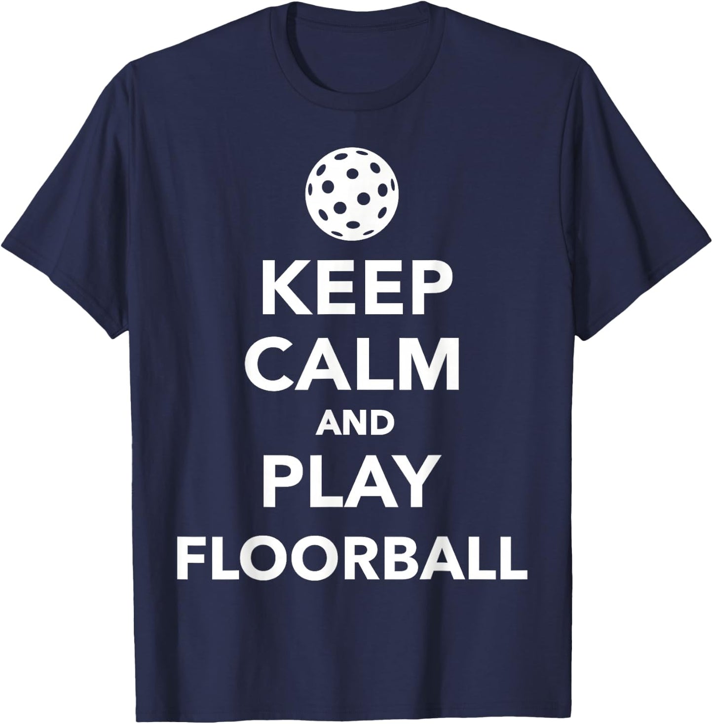 Keep calm and play Floorball T-Shirt - T-Shirt | Navy